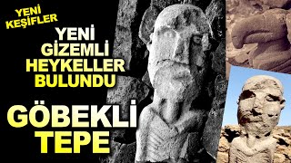 Göbeklitepede Bulunan Yeni Heykeller ve Taşıdıkları Gizemler [upl. by Ralaigh]