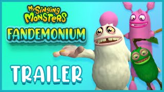 My Singing Monsters Fandemonium Official Trailer [upl. by Otrebide]