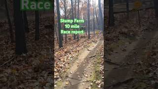 10 mile trail run race report Stump farm trailrunning [upl. by Christi]