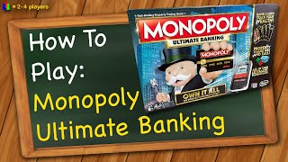 How to play Monopoly Ultimate Banking [upl. by Nehgam409]