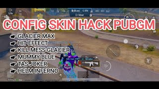 Config Skin hack Free PUBGM 34 Glacier maxx [upl. by Rauscher608]