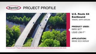 US Route 64 North Carolina Bridge Deck Overlay with Rapid Set® Liquid LowP™ [upl. by Crosley843]