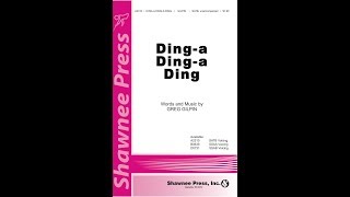 Dinga Dinga Ding SATB Choir  by Greg Gilpin [upl. by Gnot]