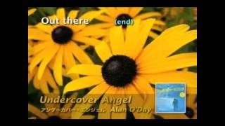 UNDERECOVER ANGEL  ALAN ODAY LYRICS [upl. by Arotahs]