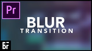 Gaussian Blur Transition  Adobe Premiere Tutorial [upl. by Jsandye982]