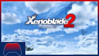 Xenoblade Chronicles 2 Part 1 [upl. by Ahkeber]