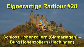 Eignerartige Radtour 28 Sigmaringen  Albstadt  Balingen  Hechingen [upl. by Landsman]