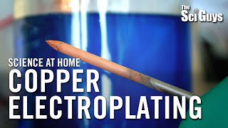 Copper Electroplating  The Sci Guys Science at Home [upl. by Shah189]