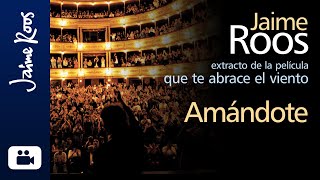 Jaime Roos — Amándote versión “Que te abrace el viento” [upl. by Aronael]