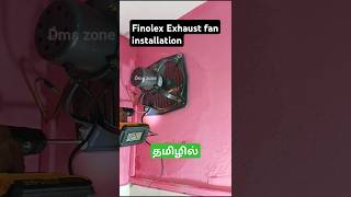 Finolex Exhaust fan unboxing and installation tamil  best kitchen exhaust fan 2024 [upl. by Aret]