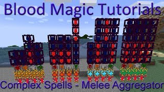 Melee Aggregator Blood Magic Complex Spells Tutorial [upl. by Yud]