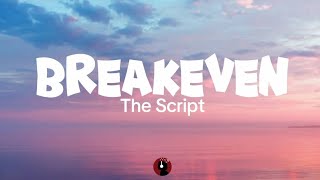 The Script BREAKEVENLyrics [upl. by Supple]