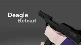 Deagle reload [upl. by Elram]