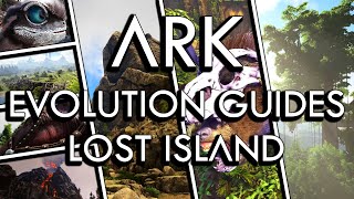 ARK Evolution Guides  Lost Island [upl. by Odranreb]