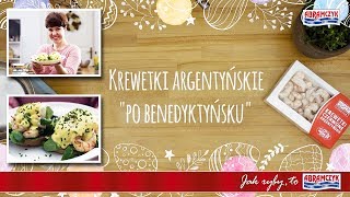 Dzikie krewetki argentyńskie „po benedyktyńsku” [upl. by Bedad838]