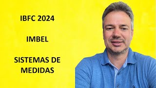 IBFC24Q013 – IBFC – 2024 – IMBEL – APOIO OPERACIONAL – SISTEMAS DE MEDIDAS [upl. by Goar]