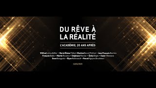 Du rêve à la réalité  LACADÉMIE 20 ANS APRÈS Vidéoclip officiel [upl. by Pears]