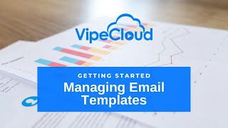 Managing Email Templates In VipeCloud  The Best Small Business CRM [upl. by Mathian279]