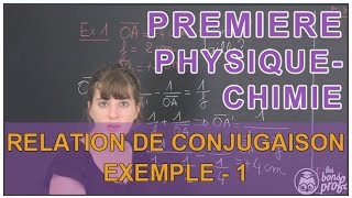 Relation de conjugaison et grandissement  Exemple 1  PhysiqueChimie  1ère  Les Bons Profs [upl. by Paehpos]