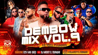 DEMBOW MIX vol9  DJ MICKY EL TSUNAMI ❌ Donaty ❌ JEY ONE ❌ MEZTISO ❌ PON LA QUE PITONE [upl. by Goraud]