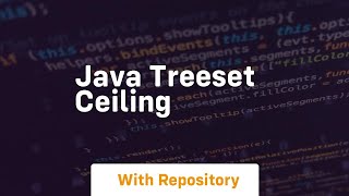 java treeset ceiling [upl. by Gustie]