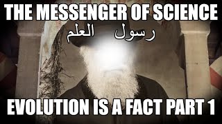 The Messenger of Science  Evolution Is a Fact Part 1 [upl. by Eetsirhc]