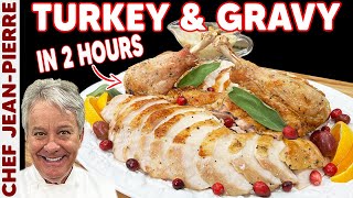 How To Cook Turkey and Gravy in Just 2 Hours  Chef JeanPierre [upl. by Seibold]