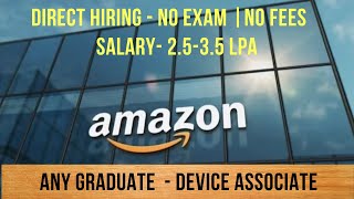 Amazon Hiring As a Associate Role Direct Hiring  Freshers Apply Now [upl. by Ecinerev]