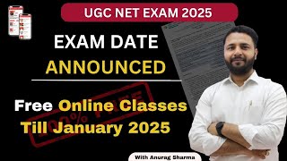 FREE ONLINE CLASSES  UGC NET EXAM Date Announced Must Watch Exam Update by Anurag Sharma [upl. by Boni]