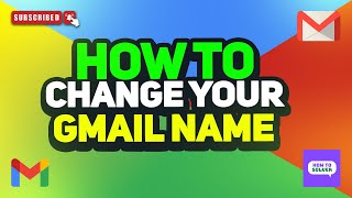 How to change your gmail name 2024 [upl. by Ricki]