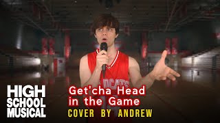 Andrew  Getcha Head in the Game Cover from High School Musical [upl. by Nylarahs]