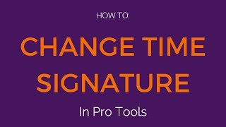 How to change time signature meter in Pro Tools [upl. by Eylrahc]