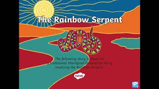 The Rainbow Serpent [upl. by Noland461]