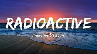 Imagine Dragons  Radioactive Lyrics [upl. by Auqinahc]