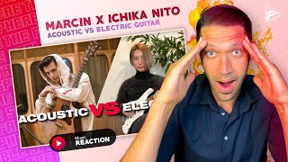 JUST MADNESS Marcin and Ichika Nito  Acoustic VS Electric Guitar REACTION [upl. by Binetta]