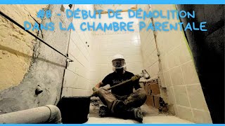 8 Début démolition dans la chambre parentale [upl. by Aleemaj]