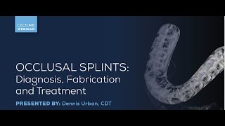 Occlusal Splints Diagnosis Fabrication amp Treatment [upl. by Carly]