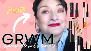 💄GRWM rispondo alle vostre domande😍 MAKEUP con novità❤ [upl. by Bartley]