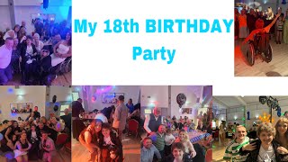 My 18th BIRTHDAY Party… [upl. by Lymann]