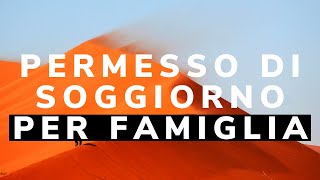 COSA SERVE PER RINNOVARE IL PERMESSO DI SOGGIORNO PER MOTIVI DI FAMIGLIA [upl. by Corette559]