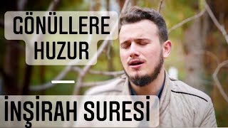 Öğr Gör Hafız Osman Bostancı  İnşirah Suresi  Huzur Veren Ayetler [upl. by Dallman]