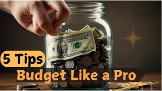 5 MustKnow Budgeting Tips for Beginners [upl. by Ahsahs339]