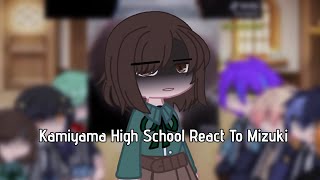 Kamiyama High School React To Mizuki [upl. by O'Reilly]