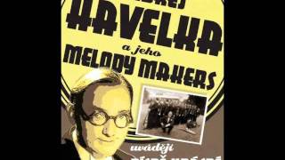 Ondřej Havelka a jeho Melody Makers Jednou jen jedenkrát [upl. by Dugaid]