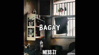 MESS 2T  BAGAY FEAT GRABUGE Exclu [upl. by Adnamar]