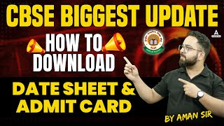 CBSE Biggest Update📢  How to Download Date Sheet amp Admit Card  CBSE Date Sheet 2024  By Aman Sir [upl. by Aisital]