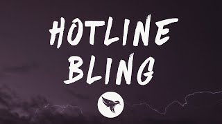 Drake  Hotline Bling Lyrics [upl. by Hiro]