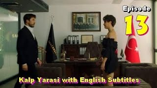 Kalp Yarasi Episode 13 With English Subtitle [upl. by Eleonora]