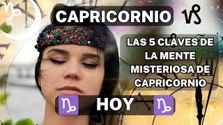 CAPRICORNIO HOY ♑ Las 5 claves de la mente misteriosa de Capricornio Horoscopo Capricornio [upl. by Norita]