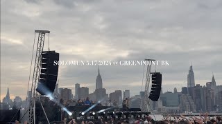 SOLOMUN  GREENPOINT NYC [upl. by Jemina]